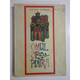 OMUL  DE  PIATRA + BASME  -  VICTOR  EFTIMIU